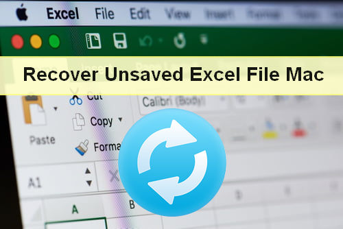 is there a way to recover excel for mac file after clicking not to save
